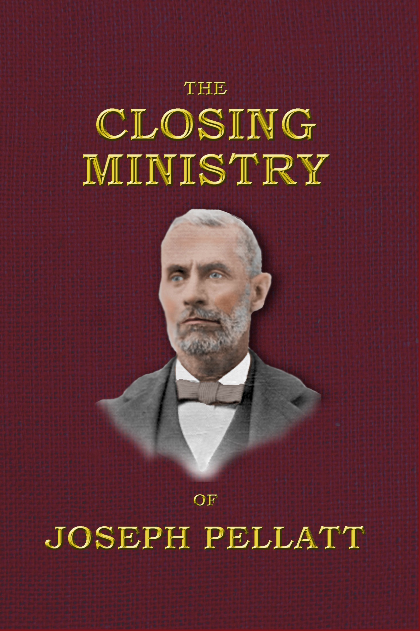 Closing Ministry of Joseph Pellatt