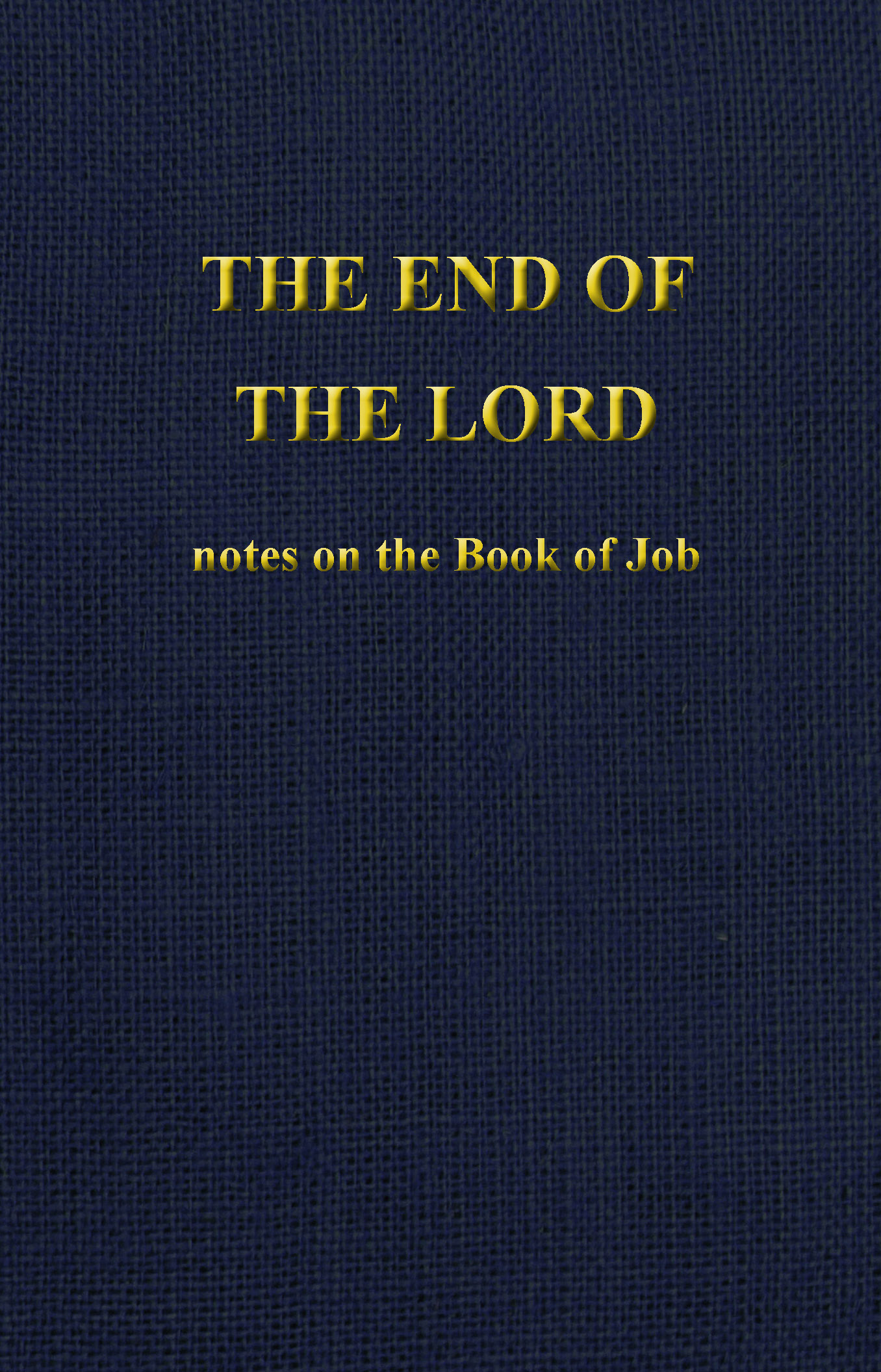 The End of the Lord - Notes on Job