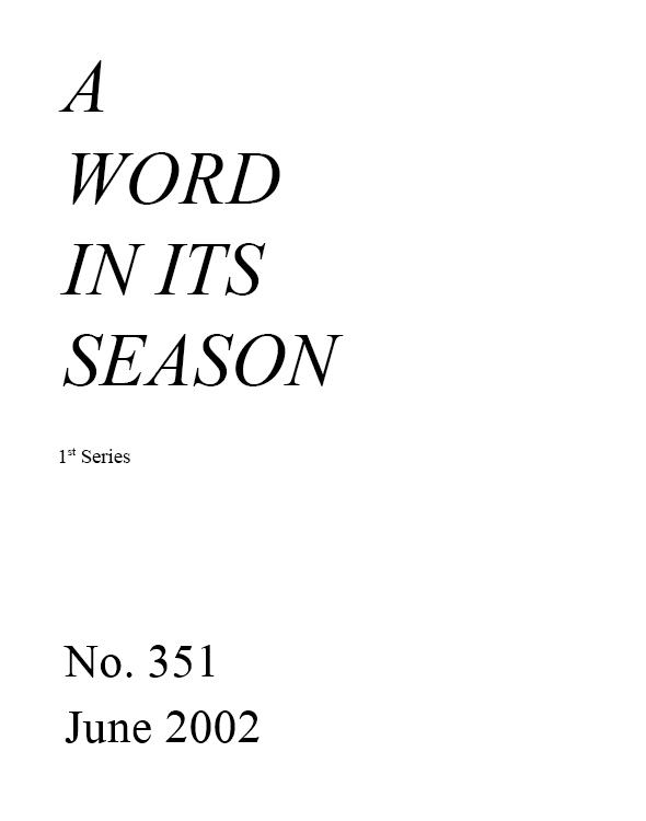 A Word in its Season (1st Series) 351 - Jun 2002
