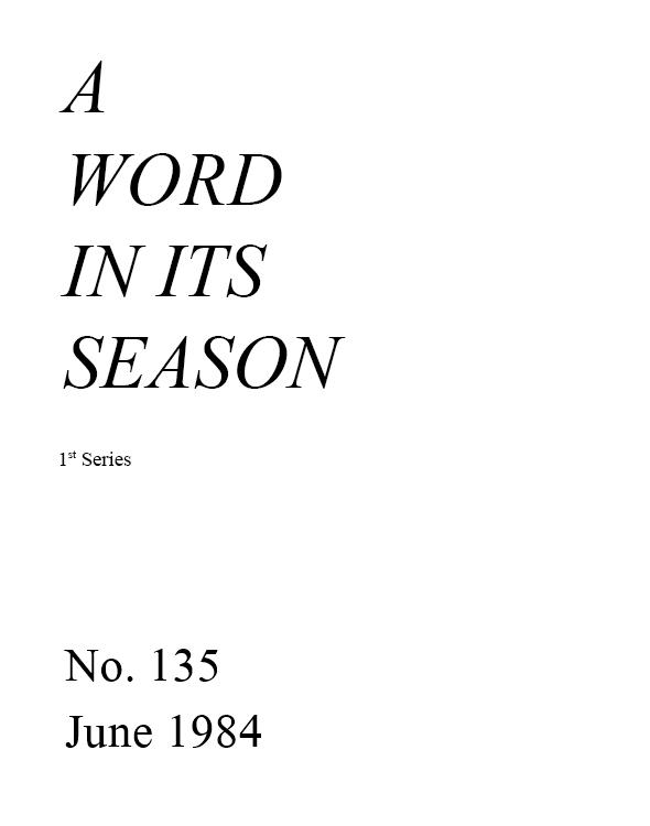 A Word in its Season (1st Series) 135 - Jun 1984