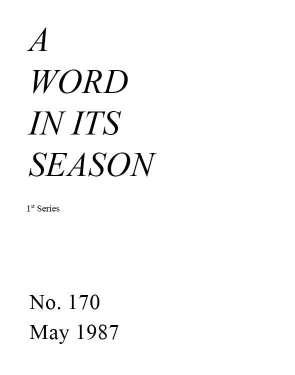 A Word in its Season (1st Series) 170 - May 1987