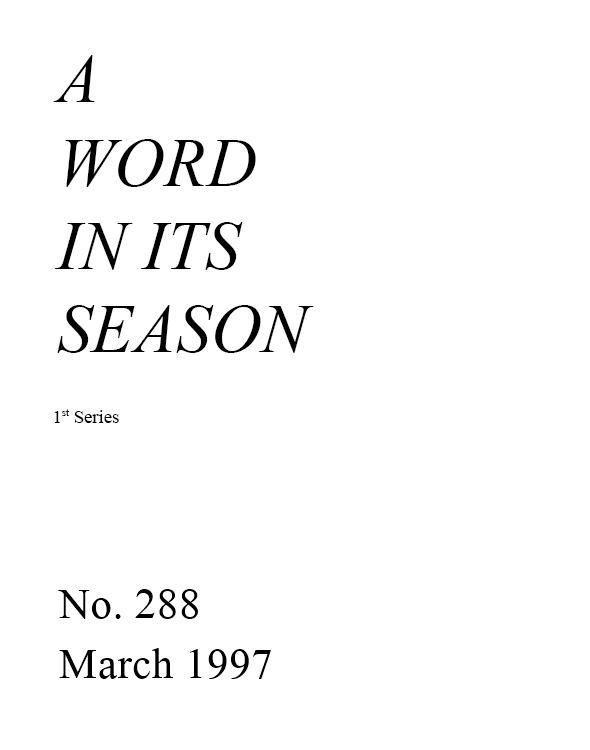 A Word in its Season (1st Series) 288 - Mar 1997