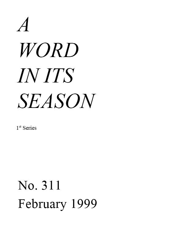 A Word in its Season (1st Series) 311 - Feb 1999